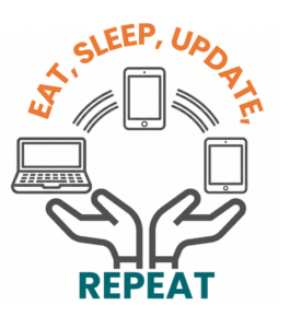 Eat, Sleep, Update, Repeat